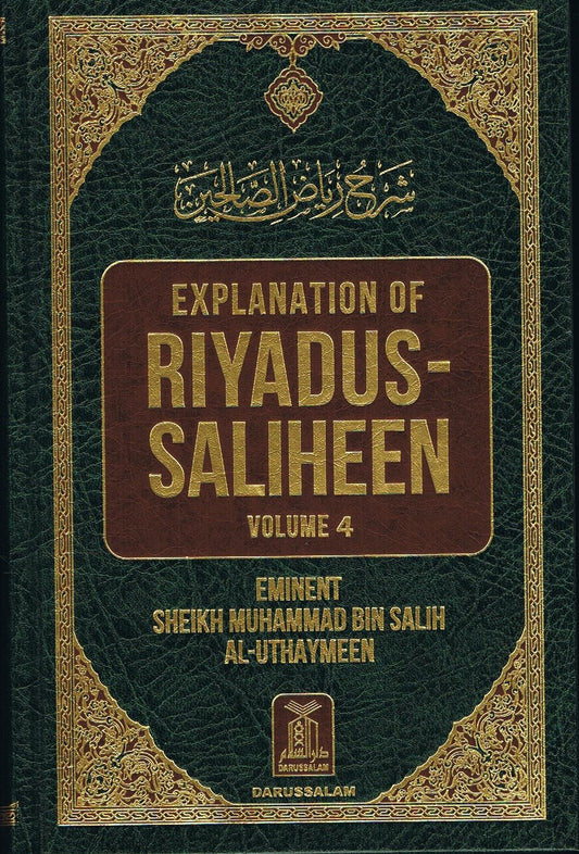 Explanation of Riyadus-Saliheen (Vol. 3 & 4) Eminet Sheikh Muhammad Bin Salih Al-Uthaymeen