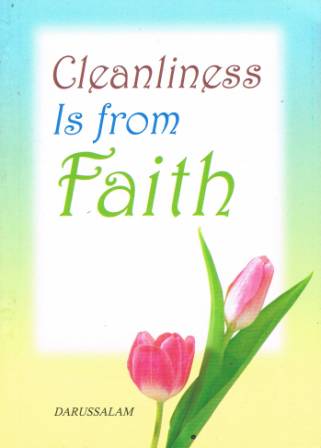 Cleanliness is from Faith