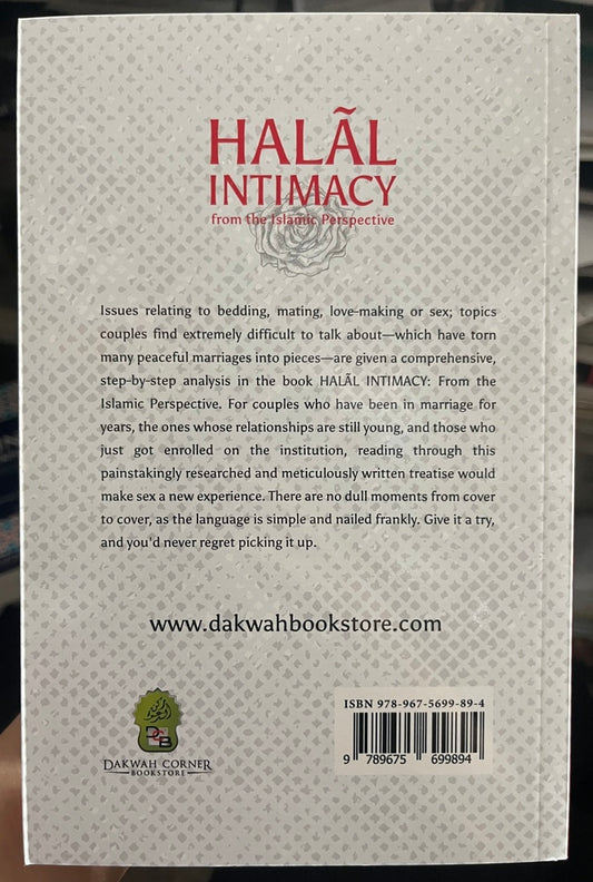 Halal Intimacy from the Islamic Perspective Strictly for Married and Prospective Couples by Abdullahi Prof. Gafar Abdiodun Akanbi Jimoh