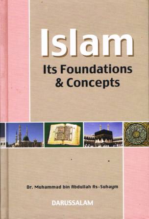 Islam: Its Foundations and Concepts