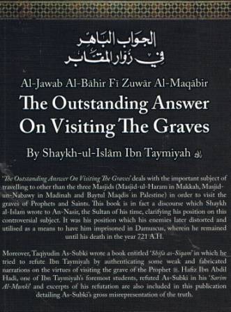 Al-Jawaab-ul-Baahir The Outstanding Answer on Visiting the Graves PB