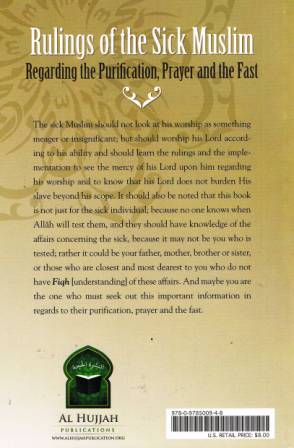Rulings of the Sick Muslim Regarding the Purification, Prayer and the Fast