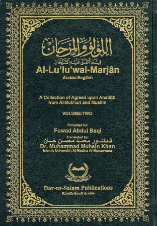 Al-Lu Lu Wal-Marjan Arabic English 2 Vol Set A Collection of Agreed Upon Ahadith From Al-Bukhari and Muslim