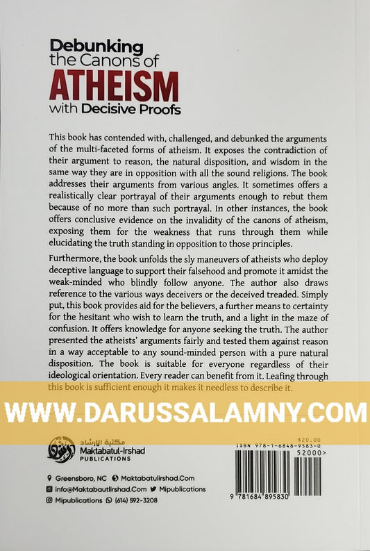 Debunking the Canons of Atheism with Decisive Proofs