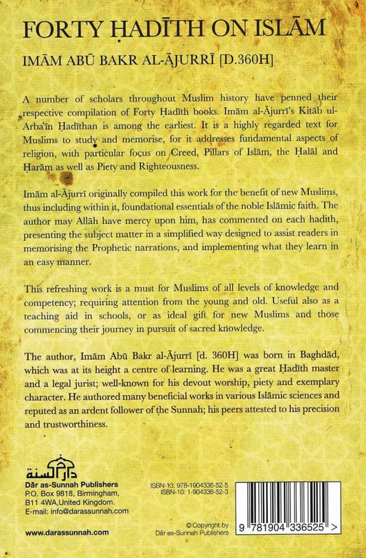 Forty Hadith on Islam-Its Creed, Pillars, Lawful & Unlawful, Piety and Righteousness, with Commentary