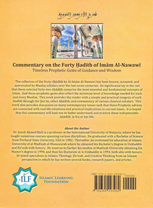 Commentary on the Forty Hadith of Imam Al-Nawawi Timeless Prophetic Gems of Guidance and Wisdom