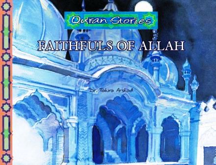 Quran Stories Faithfuls of Allah