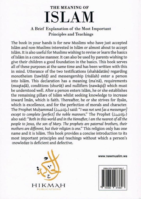 The Meaning of Islam-A Brief Explanation of the Most Important Principles and Teachings