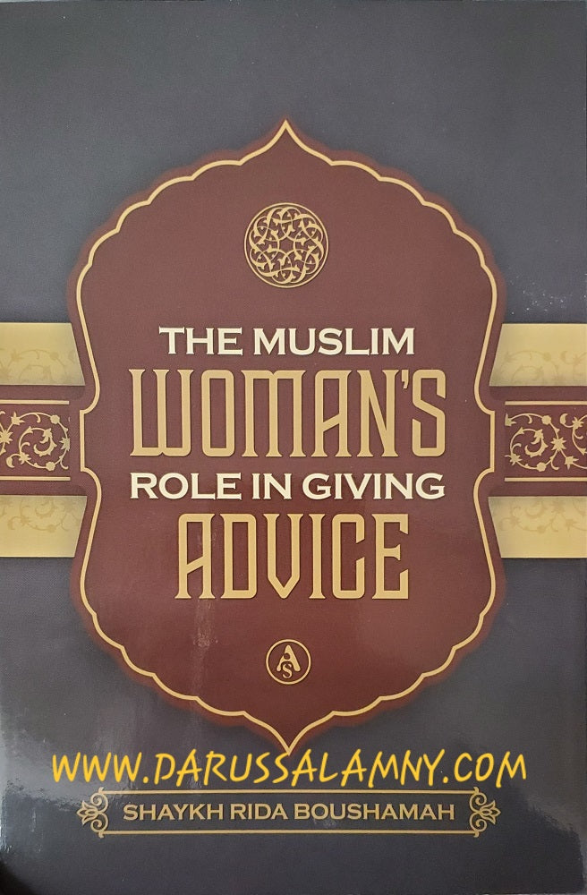 The Muslim Woman's Role in Giving Advice