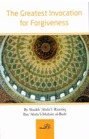 The Greatest Invocation for Forgiveness