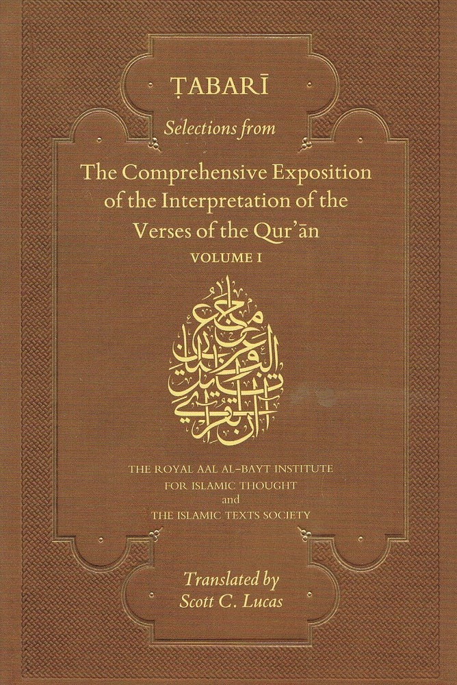 TABARI Selections from The Comprehensive Exposition of the Interpretation of the Verses of the Quran (2 Vols.)