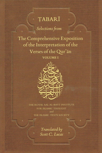 TABARI Selections from The Comprehensive Exposition of the Interpretation of the Verses of the Quran (2 Vols.)