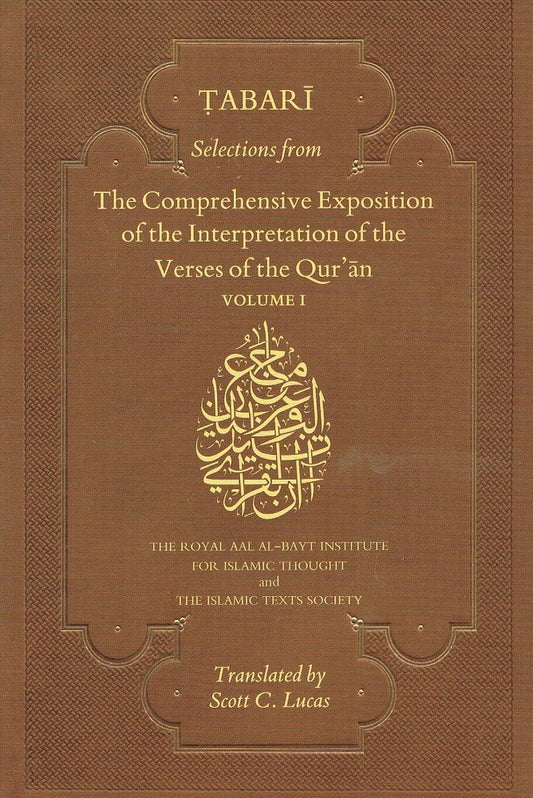 TABARI Selections from The Comprehensive Exposition of the Interpretation of the Verses of the Quran (2 Vols.)