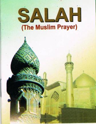 Salah (The Muslim Prayer)