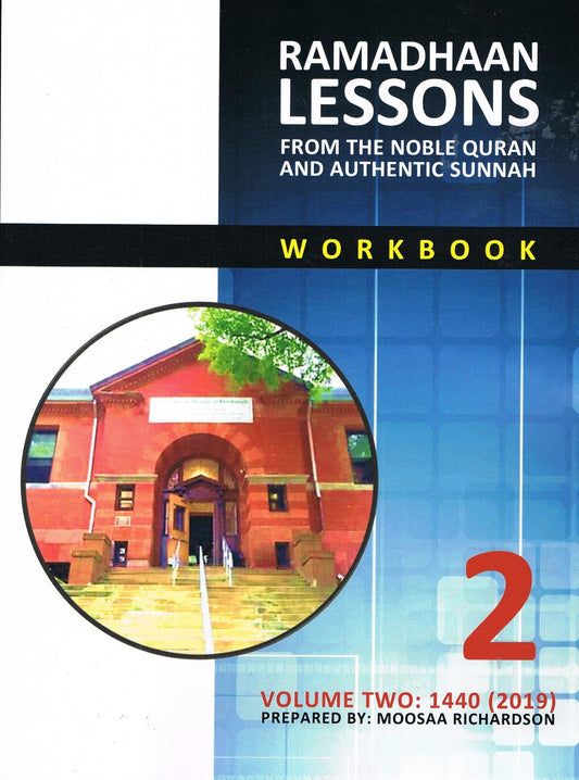 Ramadhaan Lessons from The Noble Quran And Authentic Sunnah Workbook 2