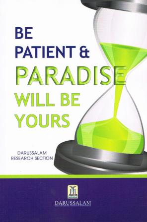Be Patient &amp; Paradise Will Be Yours