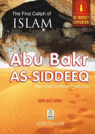 Abu Bakr As-Siddiq The First Caliph Of Islam