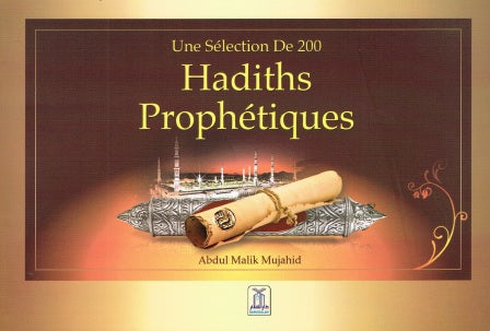 French: Une Selection De 200 Hadiths Prophetiques