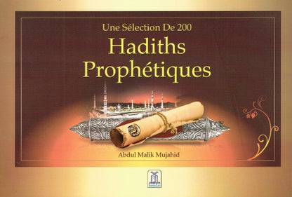 French: Une Selection De 200 Hadiths Prophetiques