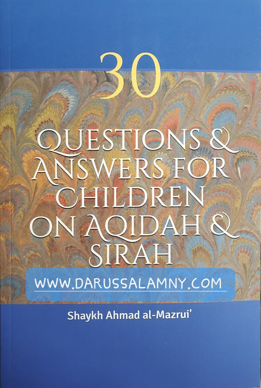 30 Questions &amp; answers For Children on Aqidah &amp; Sirah