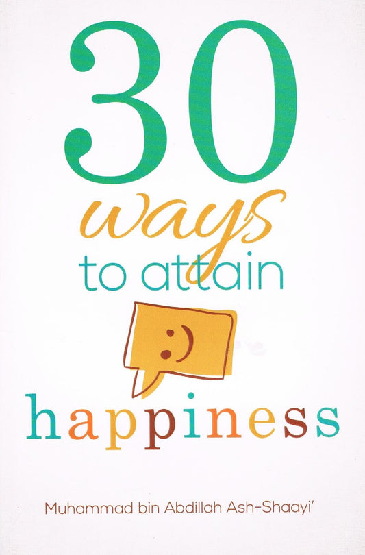 30 Ways to Attain Happiness