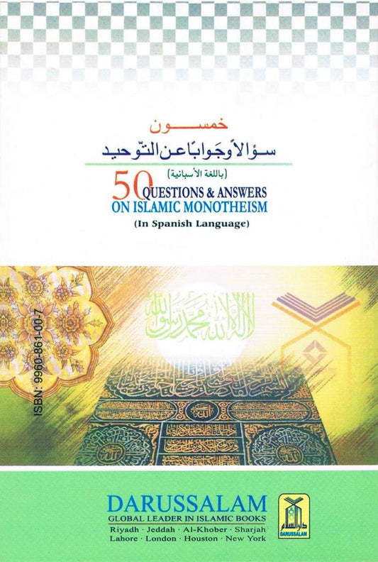 50 Preguntas y Respuestas Sobre el Monoteismo Islamico