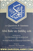 72 Questions &amp; Answers on the Biography of Abu Bakr as-Siddiq