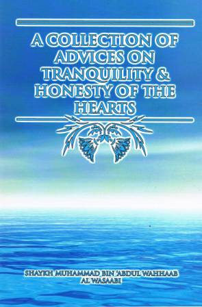 A Collection of Advices on Tranquility &amp; Honesty of the Hearts PB