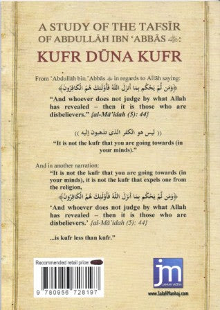 A Study of the Tafsir of Abdullah bin 'Abbaas: Kufr Duna Kufr PB