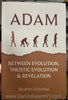 Adam between evolution, theistic evolution and revelation