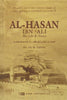 Al-Hasan ibn 'Ali - His Life &amp; Times HB