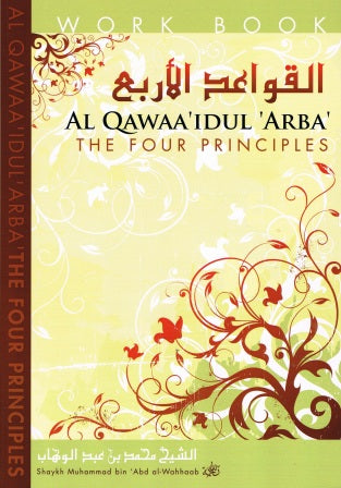 Al Qawaa'Idul Arba The four Principles (work book)