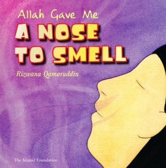Allah Gave me A nose To Smell
