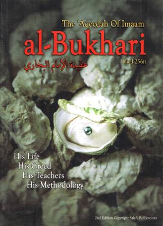 The 'Aqeedah of Imaam al-Bukharee (Died 256 A.H.)
