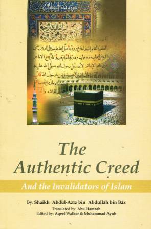 The Authentic Creed and the Invalidators of Islam