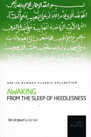 Awaking from the Sleep of Heedlesness
