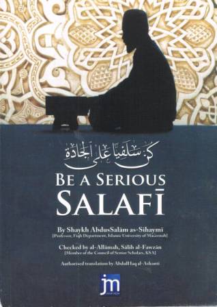 Be A Serious Salafi PB