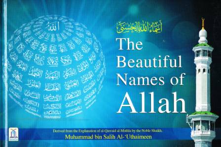 The Beautiful Names of Allaah
