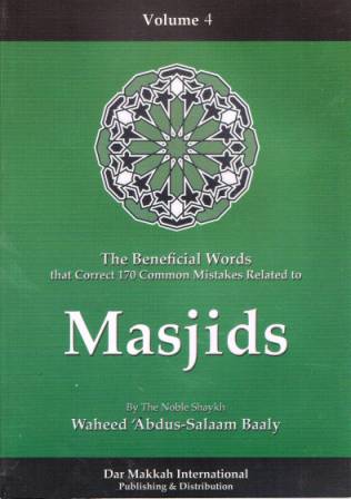 The Beneficial Words, Volume 4: Masjids