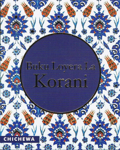 THE QURAN IN CHICHEWA LANGUAGE BUKU LOYERA LA KORANI