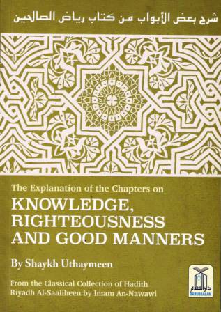 The Explanation of the Chapters on Knowledge, Righteousness, and Good Manners