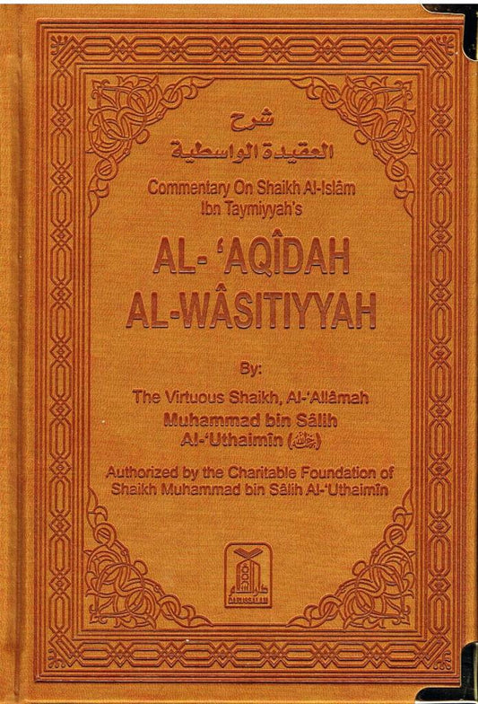Commentary On Shaikh Al-Islam Ibn Taymiyyah's Al-Aqidah Al-Wasitiyyah (2 Vols.)