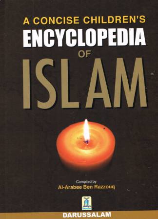 A Concise Children's Encyclopedia of Islam