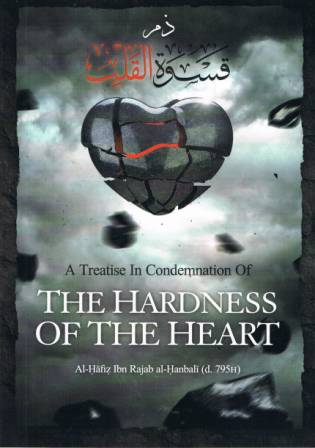 A Treatise in Condemnation of the Hardness of the Heart