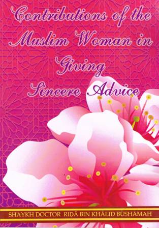 Contributions of the Muslim Woman in Giving Sincere Advice
