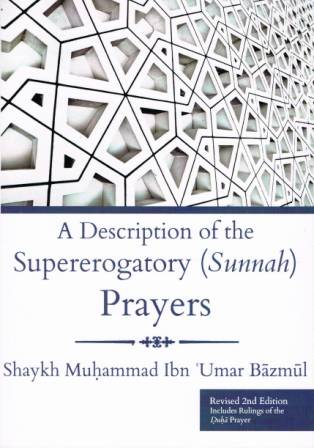 A Description of the Supererogatory (Sunnah) Prayers