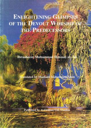 Enlightening Glimpses of the Devout Worship of the Predecessors
