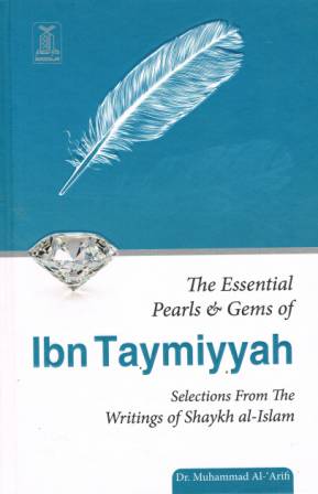 The Essential Pearls and Gems of Ibn Taymiyyah