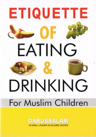 Etiquette of Eating &amp; Drinking for Muslim Children