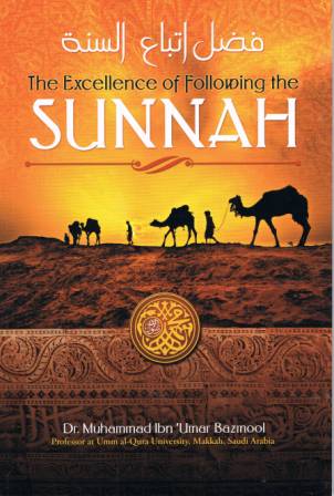 The Excellence of Following the Sunnah
